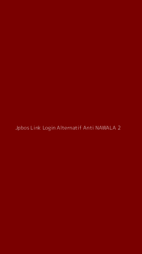 Tampilan Antarmuka Aplikasi Jpbos Link Login Alternatif Anti Nawala - 2