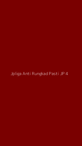 Tampilan Antarmuka Aplikasi Jpliga Anti Rungkad Pasti Jp - 4