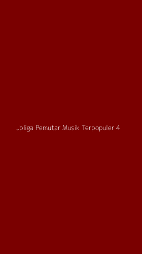 Tampilan Antarmuka Aplikasi Jpliga Pemutar Musik Terpopuler - 4