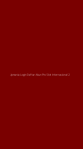 Tampilan Antarmuka Aplikasi Jpmania Login Daftar Akun Pro Slot Internasional - 2