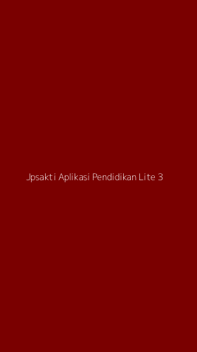 Tampilan Antarmuka Aplikasi Jpsakti Aplikasi Pendidikan Lite - 3