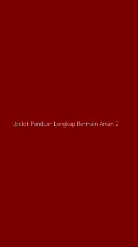 Tampilan Antarmuka Aplikasi Jpslot Panduan Lengkap Bermain Aman - 2