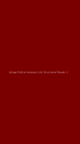 Tampilan Antarmuka Aplikasi Jptogel Daftar Kumpulan Link Situs Game Populer - 2