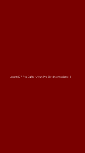 Tampilan Antarmuka Aplikasi Jptogel77 Rtp Daftar Akun Pro Slot Internasional - 1