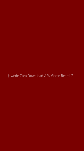Tampilan Antarmuka Aplikasi Jpwede Cara Download Apk Game Resmi - 2