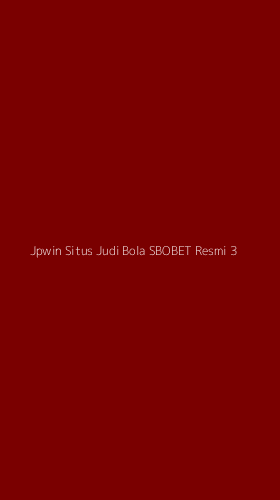 Tampilan Antarmuka Aplikasi Jpwin Situs Judi Bola Sbobet Resmi - 3