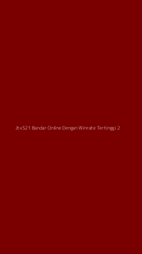 Tampilan Antarmuka Aplikasi Jtx521 Bandar Online Dengan Winrate Tertinggi - 2