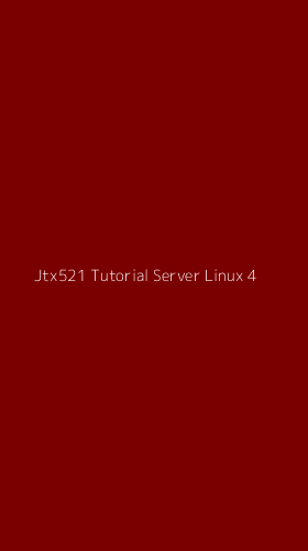 Tampilan Antarmuka Aplikasi Jtx521 Tutorial Server Linux - 4