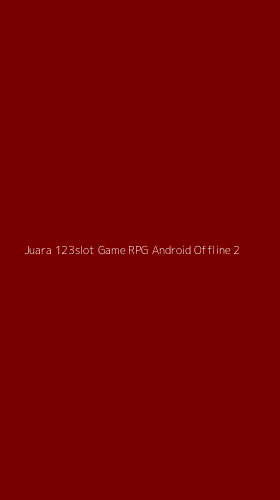 Tampilan Antarmuka Aplikasi Juara 123slot Game Rpg Android Offline - 2