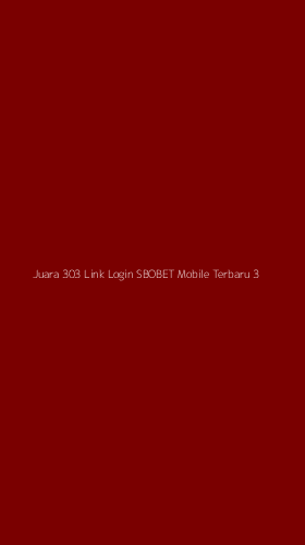Tampilan Antarmuka Aplikasi Juara 303 Link Login Sbobet Mobile Terbaru - 3