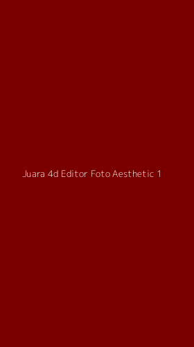 Tampilan Antarmuka Aplikasi Juara 4d Editor Foto Aesthetic - 1