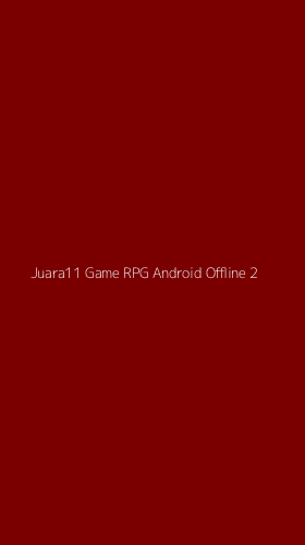 Tampilan Antarmuka Aplikasi Juara11 Game Rpg Android Offline - 2