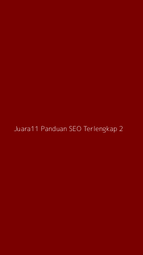 Tampilan Antarmuka Aplikasi Juara11 Panduan Seo Terlengkap - 2