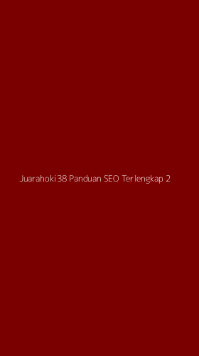 Tampilan Antarmuka Aplikasi Juarahoki38 Panduan Seo Terlengkap - 2