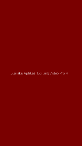 Tampilan Antarmuka Aplikasi Juaraku Aplikasi Editing Video Pro - 4