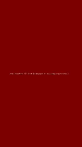 Tampilan Antarmuka Aplikasi Judi Dingdong Rtp Slot Tertinggi Hari Ini Gampang Maxwin - 2