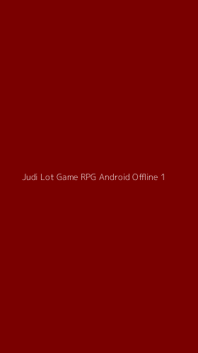 Tampilan Antarmuka Aplikasi Judi Lot Game Rpg Android Offline - 1