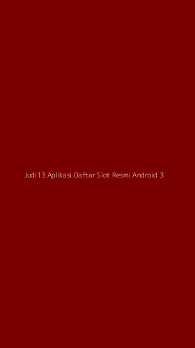 Tampilan Antarmuka Aplikasi Judi13 Aplikasi Daftar Slot Resmi Android - 3