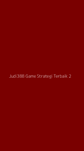 Tampilan Antarmuka Aplikasi Judi388 Game Strategi Terbaik - 2