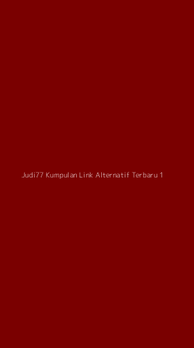 Tampilan Antarmuka Aplikasi Judi77 Kumpulan Link Alternatif Terbaru - 1