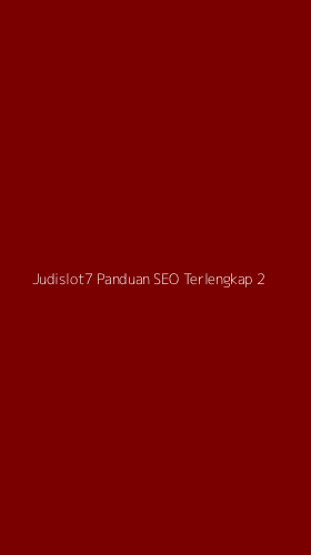 Tampilan Antarmuka Aplikasi Judislot7 Panduan Seo Terlengkap - 2