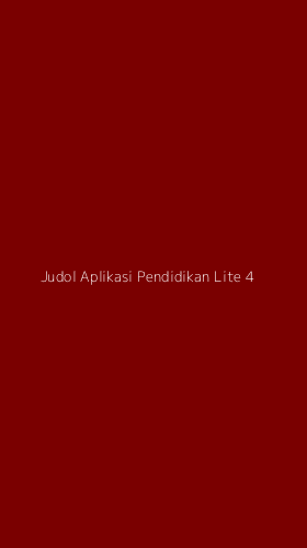 Tampilan Antarmuka Aplikasi Judol Aplikasi Pendidikan Lite - 4