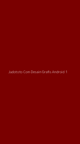 Tampilan Antarmuka Aplikasi Judototo Com Desain Grafis Android - 1