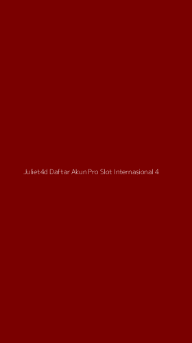 Tampilan Antarmuka Aplikasi Juliet4d Daftar Akun Pro Slot Internasional - 4