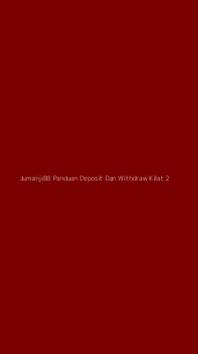 Tampilan Antarmuka Aplikasi Jumanji88 Panduan Deposit Dan Withdraw Kilat - 2