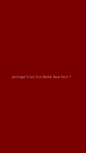 Tampilan Antarmuka Aplikasi Junitogel Situs Slot Modal Awal Kecil - 1