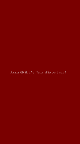 Tampilan Antarmuka Aplikasi Juragan69 Slot Asli Tutorial Server Linux - 4