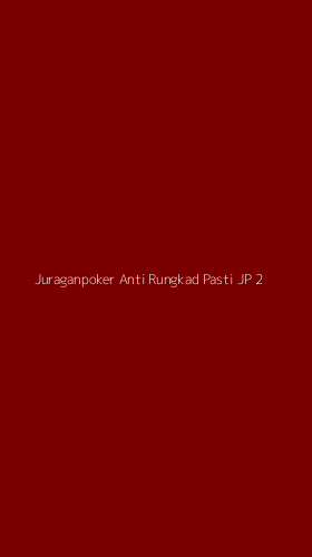 Tampilan Antarmuka Aplikasi Juraganpoker Anti Rungkad Pasti Jp - 2