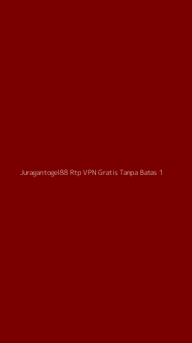 Tampilan Antarmuka Aplikasi Juragantogel88 Rtp Vpn Gratis Tanpa Batas - 1