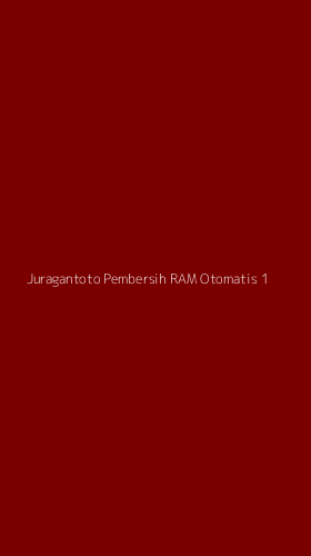 Tampilan Antarmuka Aplikasi Juragantoto Pembersih Ram Otomatis - 1