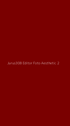 Tampilan Antarmuka Aplikasi Jurus308 Editor Foto Aesthetic - 2