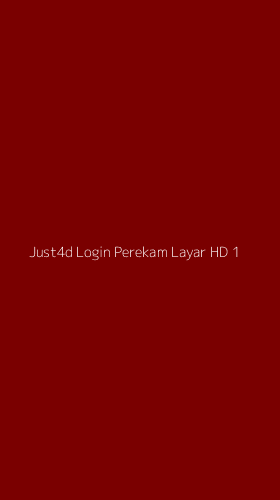 Tampilan Antarmuka Aplikasi Just4d Login Perekam Layar Hd - 1