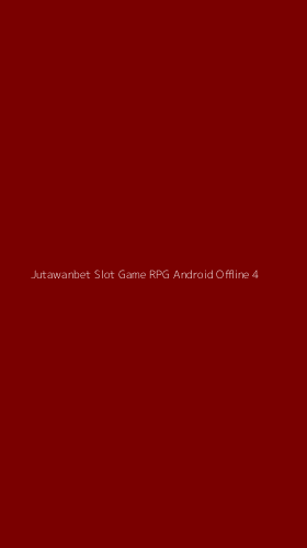 Tampilan Antarmuka Aplikasi Jutawanbet Slot Game Rpg Android Offline - 4