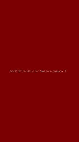 Tampilan Antarmuka Aplikasi Jvb88 Daftar Akun Pro Slot Internasional - 3