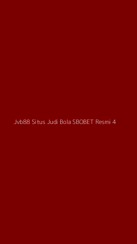 Tampilan Antarmuka Aplikasi Jvb88 Situs Judi Bola Sbobet Resmi - 4