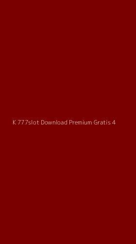 Tampilan Antarmuka Aplikasi K 777slot Download Premium Gratis - 4