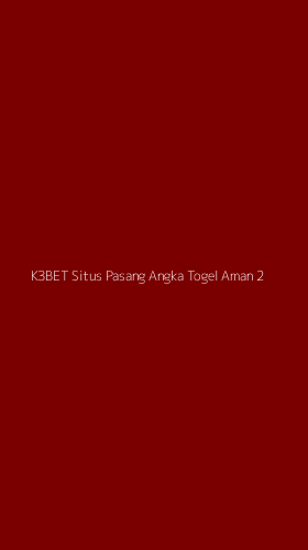 Tampilan Antarmuka Aplikasi K3bet Situs Pasang Angka Togel Aman - 2