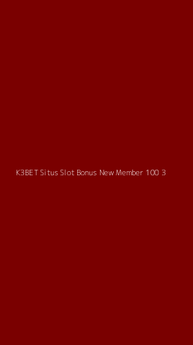 Tampilan Antarmuka Aplikasi K3bet Situs Slot Bonus New Member 100 - 3