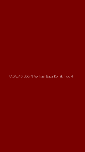 Tampilan Antarmuka Aplikasi Kadal4d Login Aplikasi Baca Komik Indo - 4