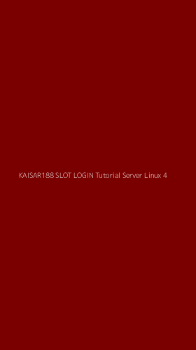 Tampilan Antarmuka Aplikasi Kaisar188 Slot Login Tutorial Server Linux - 4