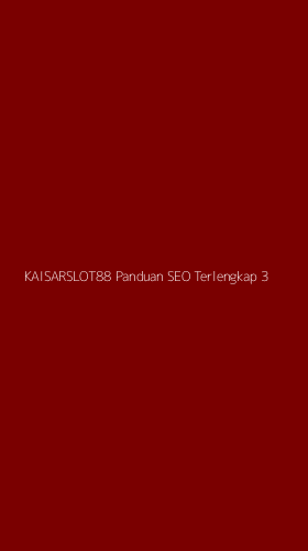Tampilan Antarmuka Aplikasi Kaisarslot88 Panduan Seo Terlengkap - 3