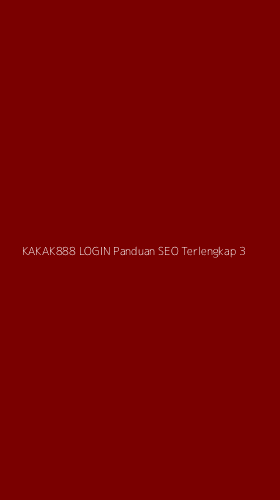Tampilan Antarmuka Aplikasi Kakak888 Login Panduan Seo Terlengkap - 3
