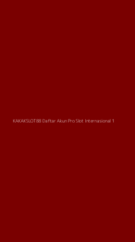 Tampilan Antarmuka Aplikasi Kakakslot88 Daftar Akun Pro Slot Internasional - 1