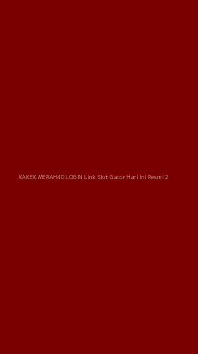 Tampilan Antarmuka Aplikasi Kakek Merah4d Login Link Slot Gacor Hari Ini Resmi - 2