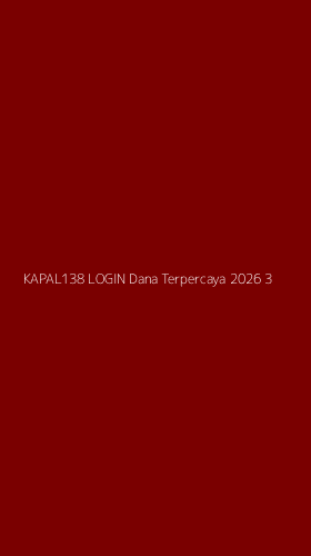 Tampilan Antarmuka Aplikasi Kapal138 Login Dana Terpercaya 2026 - 3