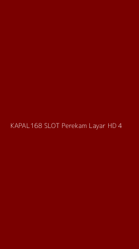 Tampilan Antarmuka Aplikasi Kapal168 Slot Perekam Layar Hd - 4